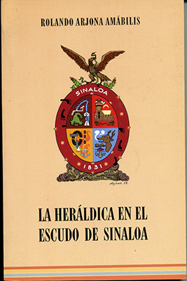 La heráldica en el escudo de Sinaloa